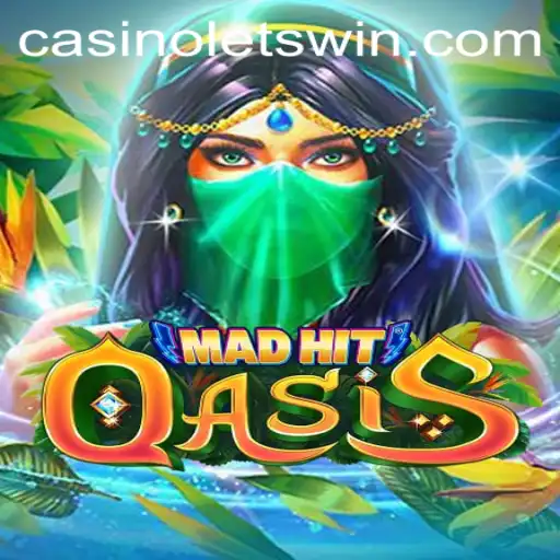 Exploring the Excitement of MadHitOasis: A Thrilling Adventure Awaits