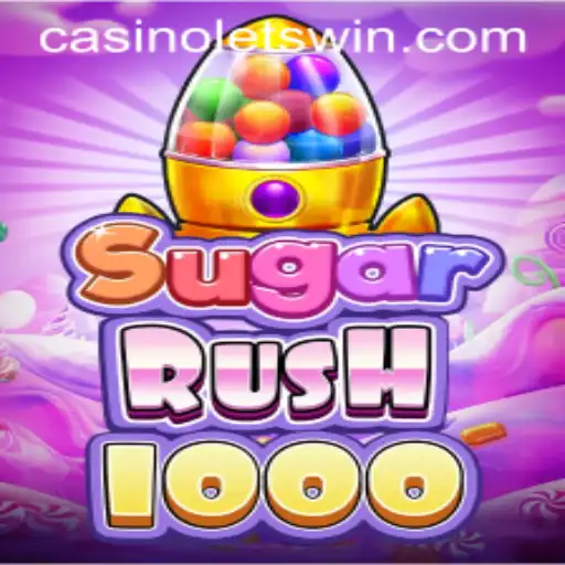 Exploring SugarRush1000: Unleash the Power of LETSWIN